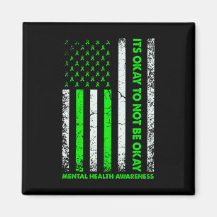 Its Okay To Not Be Okay Mental Health Awareness Magnet