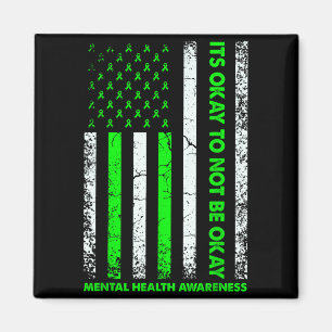 Its Okay To Not Be Okay Mental Health Awareness Magnet