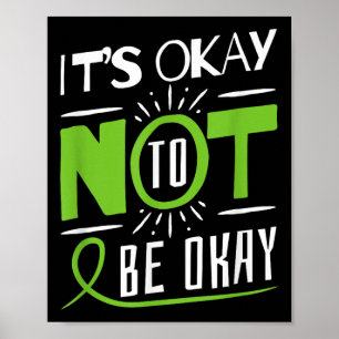 Its Okay To Not Be Okay Mental Health Awareness Poster