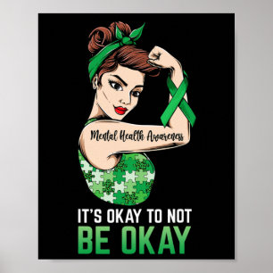It's Okay To Not Be Okay Mental Health Awareness R Poster