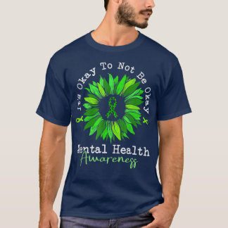 It's Okay To Not Be Okay Mental Health Awareness R T-Shirt