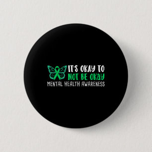 Its Okay To Not Be Okay Mental Health Awareness Ri 6 Cm Round Badge