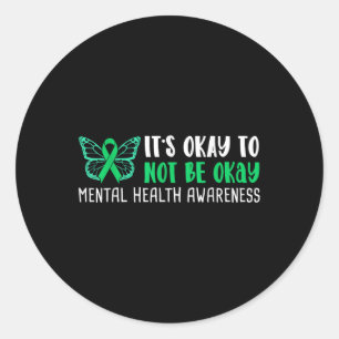 Its Okay To Not Be Okay Mental Health Awareness Ri Classic Round Sticker