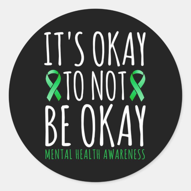 Its Okay To Not Be Okay Mental Health Awareness Ri Classic Round Sticker (Front)