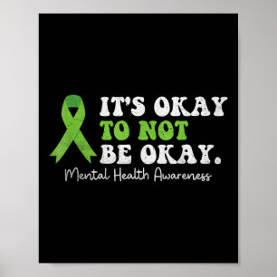Its Okay To Not Be Okay Mental Health Awareness Ri Poster