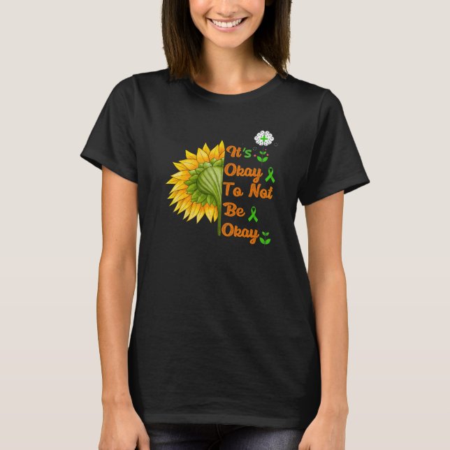 Its Okay To Not Be Okay Mental Health Illness Awar T-Shirt (Front)