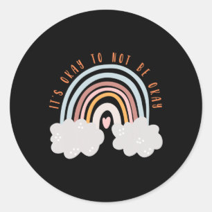 It's Okay To Not Be Okay Mental Health Problems Gi Classic Round Sticker
