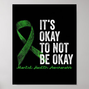 Its Okay To Not Be Okay Mental Health S Awareness Poster