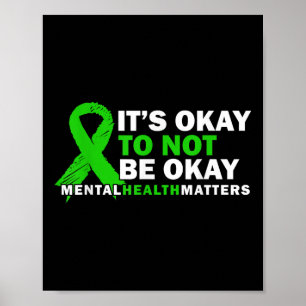 Its Okay To Not Be Okay Mental Health S Awareness Poster