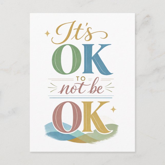 "It's Okay to Not Be Okay" Postcard (Front)