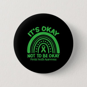Its Okay To Not Be Okay Rainbow Mental Health Awar 6 Cm Round Badge