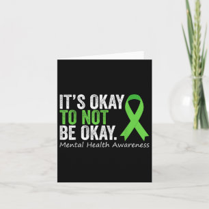 Its Okay To Not Be Okay Shirt Mental Health Awaren Card