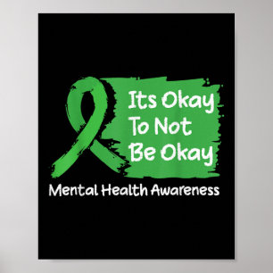 Its Okay To Not Be Okay Shirt Mental Health Awaren Poster