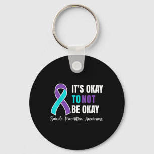 Its Okay To Not Be Okay Suicide Prevention Awarene Key Ring