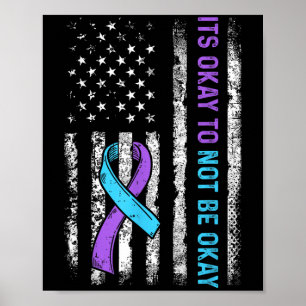 Its Okay To Not Be Okay Suicide Prevention Awarene Poster