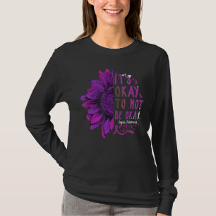 Its Okay To Not Be Okay Sunflower Lupus Awareness  T-Shirt