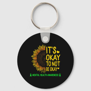 Its Okay To Not Be Okay Sunflower Mental Health Aw Key Ring