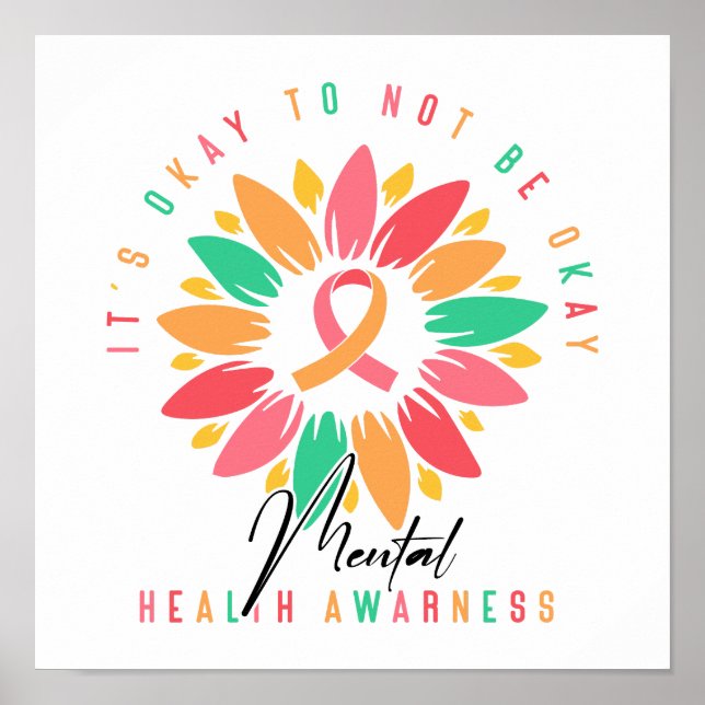 "It's Okay To Not Be Okay" Support Quote Poster (Front)