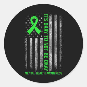 Its Okay To Not Be Okay Us Flag Mental Health Awar Classic Round Sticker