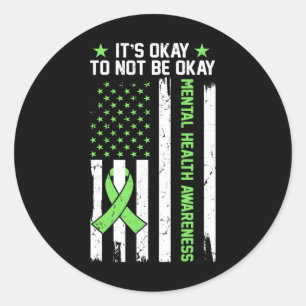 It's Okay To Not Be Okay Usa Flag Mental Health Aw Classic Round Sticker