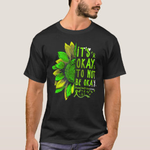 Its Okay To Not Bes Okay Sunflower Mentals Healths T-Shirt