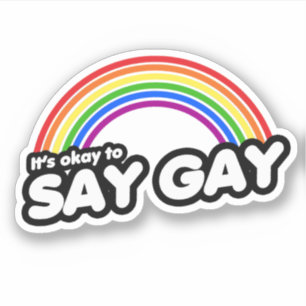 It's okay to say gay