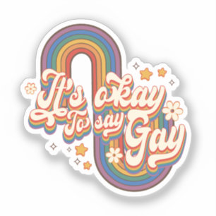 It's Okay To Say Gay – LGBTQ Rainbow Pride