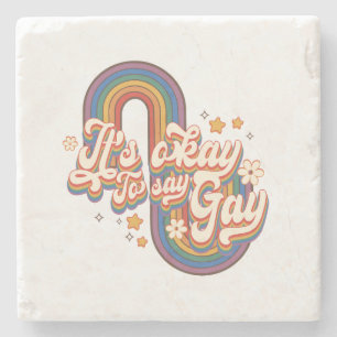 It's Okay To Say Gay – LGBTQ Rainbow Pride Stone Coaster