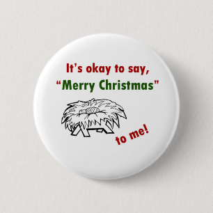 It's Okay to Say Merry Christmas to Me! 6 Cm Round Badge