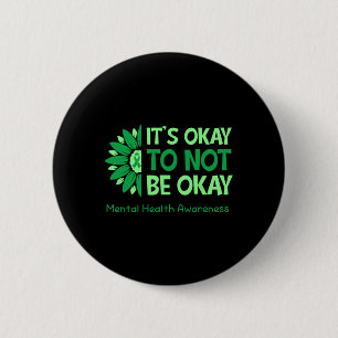 Its Okay To Teacher Motivational Mental Health Bre 6 Cm Round Badge