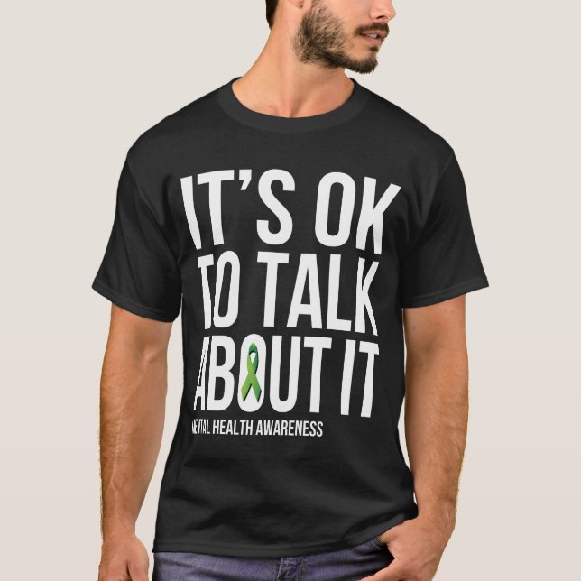 Its Okoalk About It Mental Health Awareness Gr fri T-Shirt (Front)