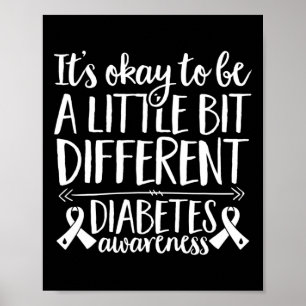 It's Oky To Be Different Diabetes Awareness T1d Wa Poster