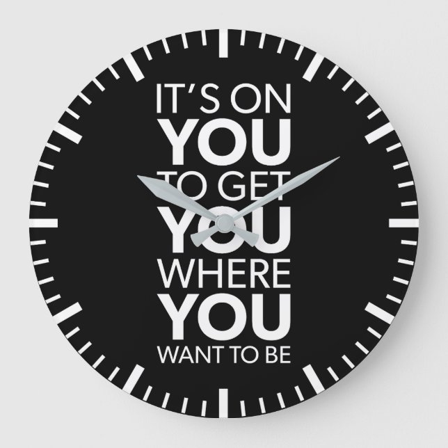 It's On You, Gym Success Hustle Grind Motivational Large Clock (Front)