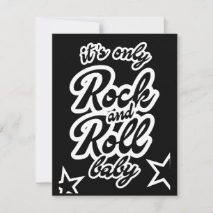 Its Only Rock and roll Baby