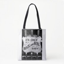 'Its Only Rock and Roll Baby' Tote Bag