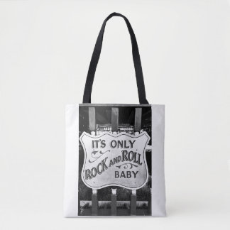 'Its Only Rock and Roll Baby' Tote Bag
