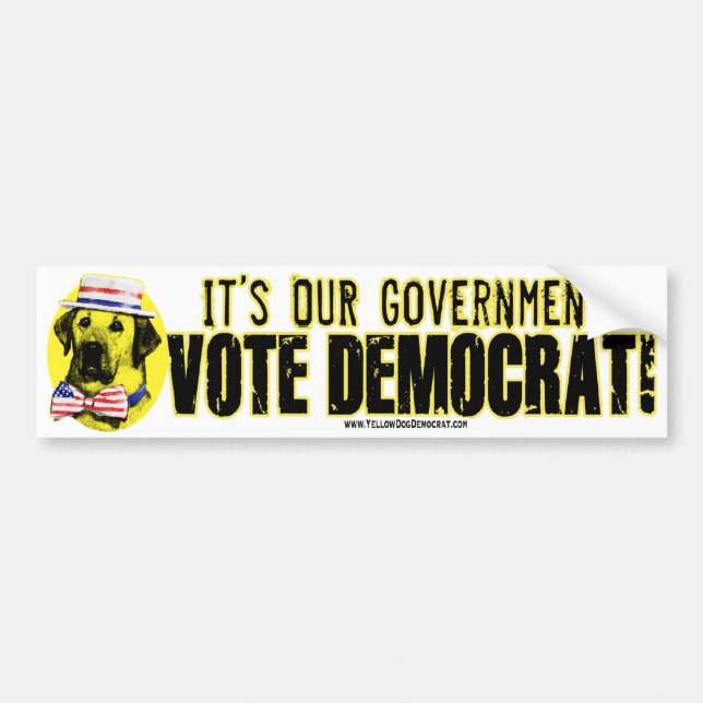 It's Our Government Bumper Sticker  (Front)