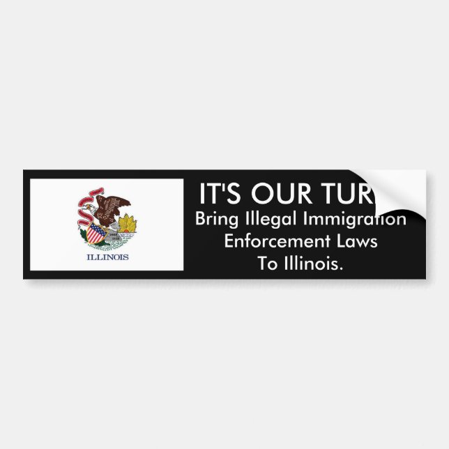 IT'S Our Turn, Illinois. Bumper Sticker (Front)
