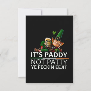 Its paddy not patty ye feckin eejit card