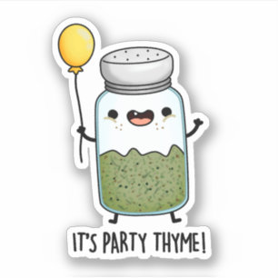 It's Party Thyme Funny Herb Pun 