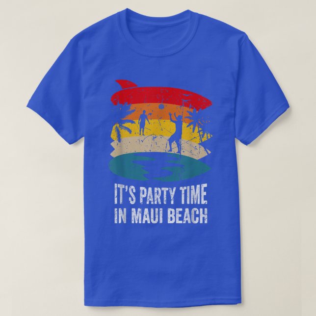 It's Party Time In Maui Beach Vacation Surfboard V T-Shirt (Design Front)