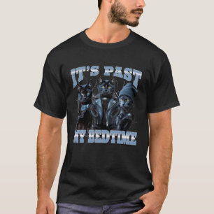 Its Past My Bedtime Gangster Cat Street Meme Bootl T-Shirt