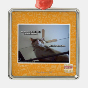 It's past my dinner time metal ornament