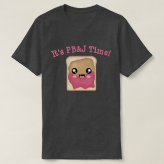 It's Peanut Butter Jelly Time T-Shirt