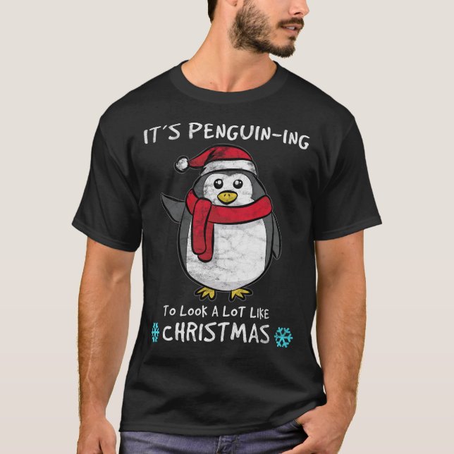 It's Penguin-ing christmas T-Shirt (Front)