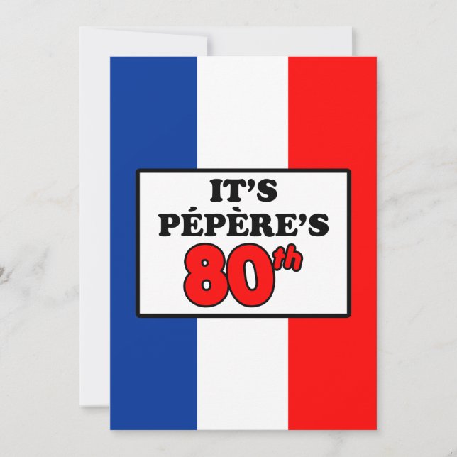 It's Pepere's 80th Birthday French Flag Invite (Front)