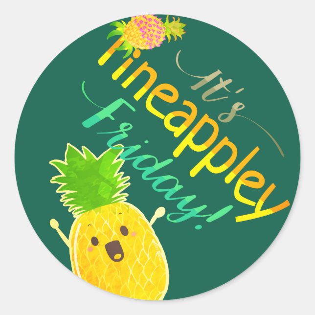 It's Pineappley Friday - Punny Garden Classic Roun Classic Round Sticker (Front)