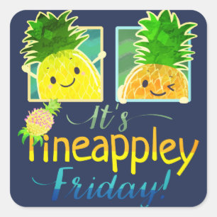 It's Pineappley Friday - Punny Garden Square Stick Sticker