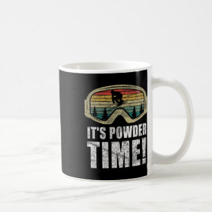 It's Powder Time Funny Skiing Snow Freestyle Winte Coffee Mug
