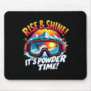 It's Powder Time Ski Goggles Skiing Mountain Rise  Mouse Pad